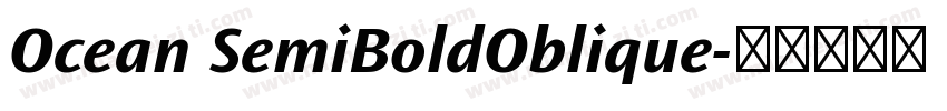 Ocean SemiBoldOblique字体转换